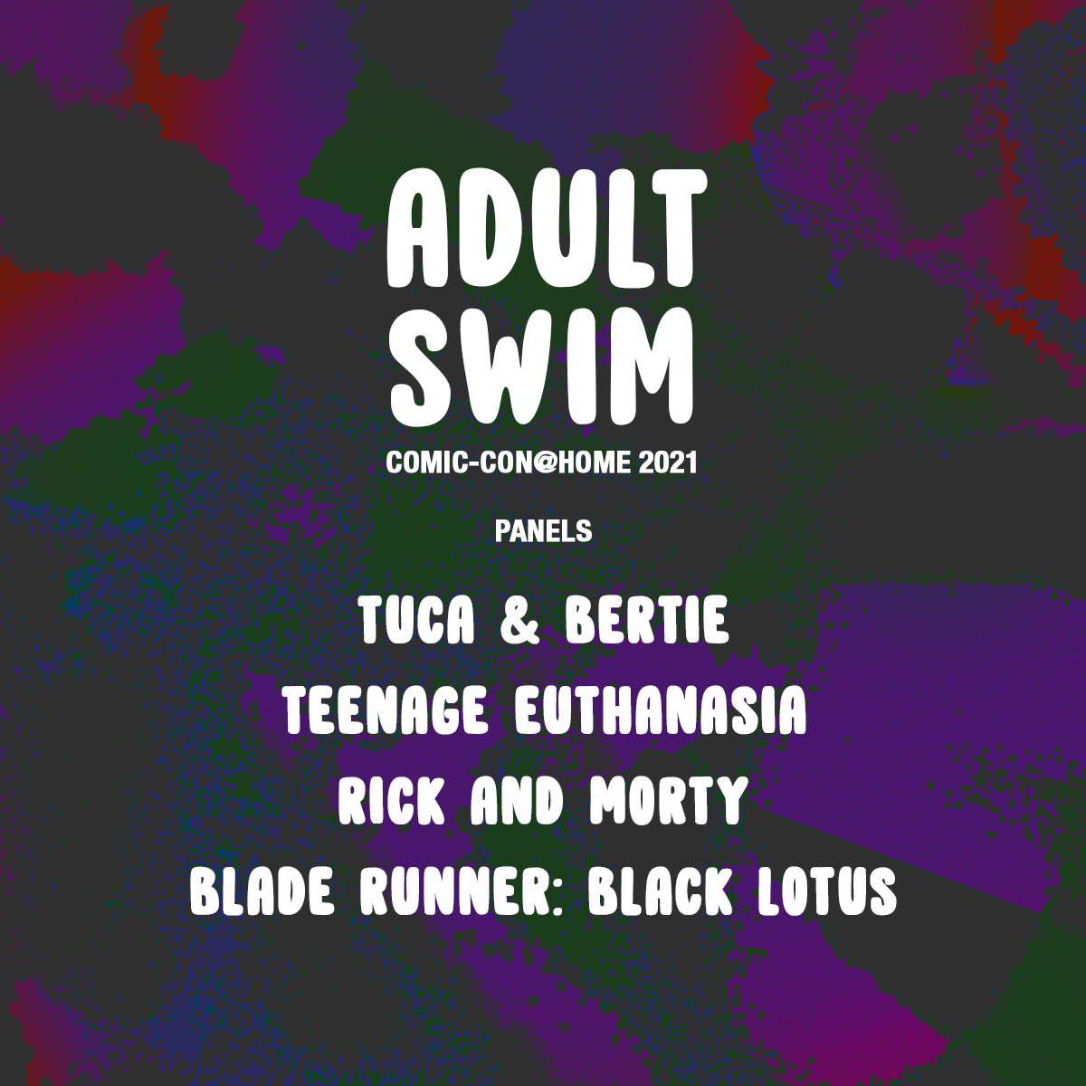 Adult Swim Comic-Con@Home 2021 Adult Swim Comic-Con@Home 2021