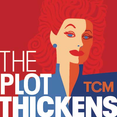 TCM's "The Plot Thickens" Season 3 TCM's "The Plot Thickens" Season 3