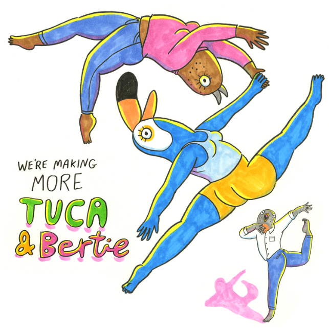 Tuca &amp; Bertie